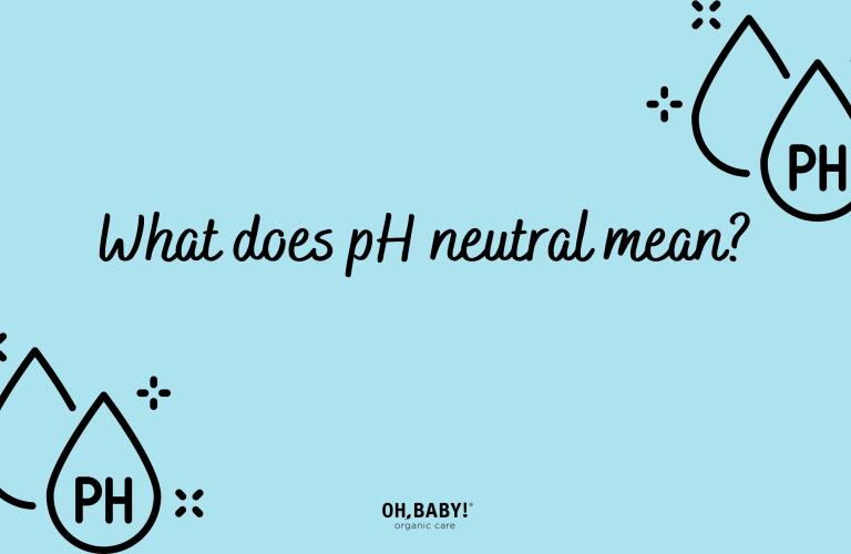 What does pH neutral mean?
